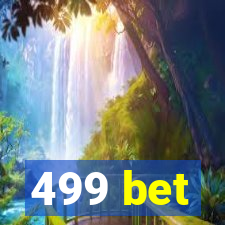 499 bet